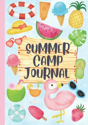 Summer Camp Journal for Girls: Summer Camp Log Book Journal for Kids with Writing Prompts, Bucket List, Activities and Fun Fill-in-the-Blank Pages | Camp Memories Keepsake Notebook Paperback  June 15, 2022
