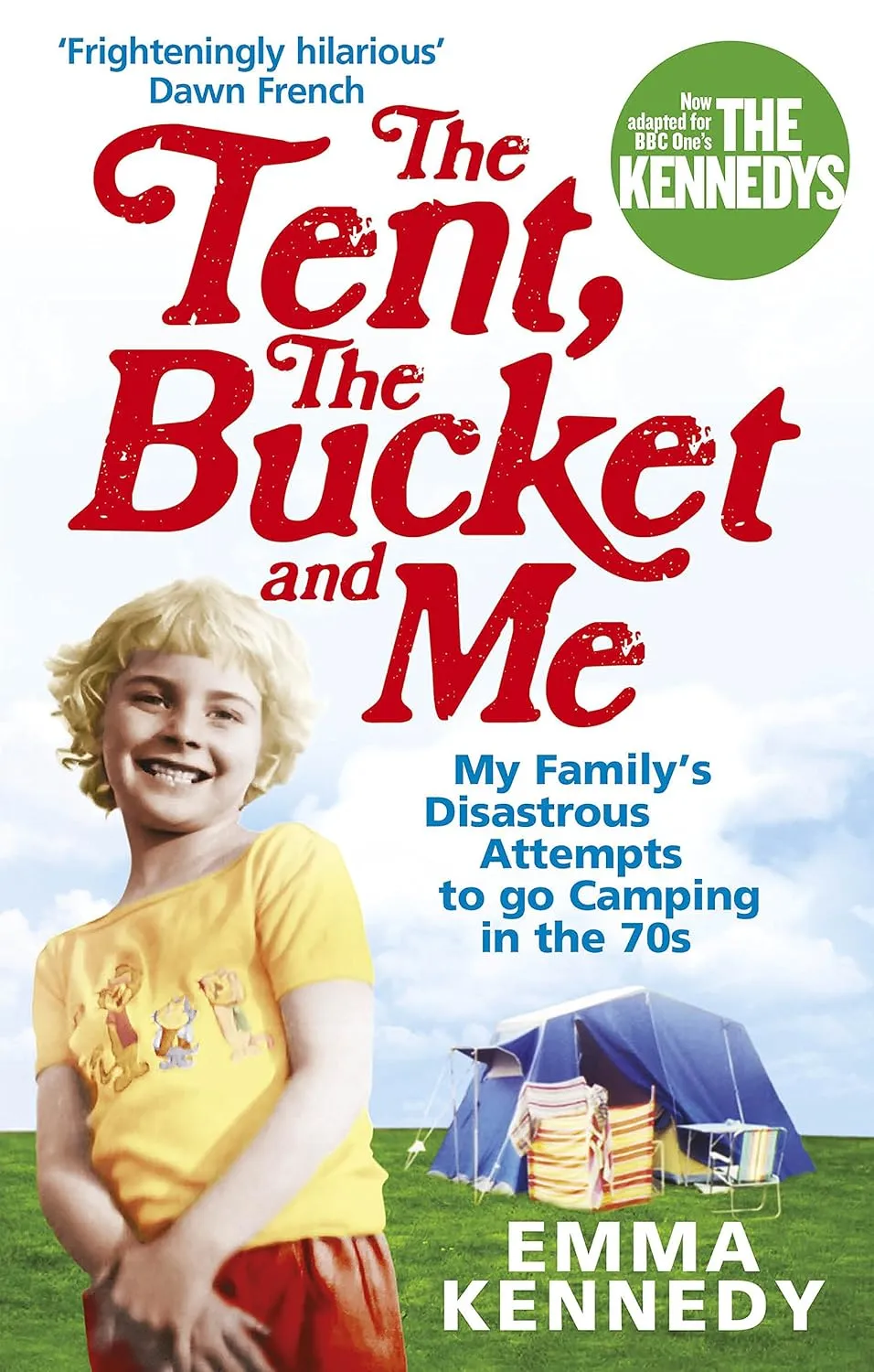 The Tent, the Bucket and Me Paperback  International Edition, April 29, 2010